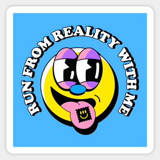 Run from reality with me Sticker